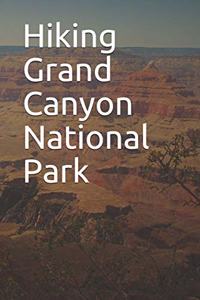 Hiking Grand Canyon National Park