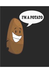 I'm a Potato