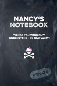 Nancy's Notebook Things You Wouldn't Understand So Stay Away! Private