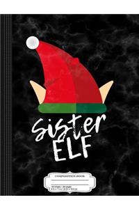 Sister Elf Christmas Composition Notebook