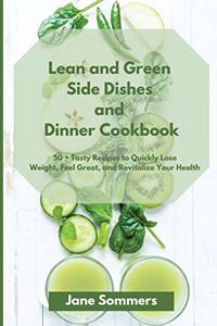 Lean and Green Sіdе Dishes and Dіnnеr Cookbook