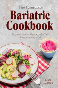 The Complete Bariatric Cookbook