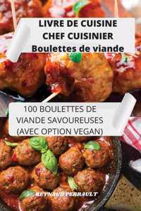 LIVRE DE CUISINE CHEF CUISINIER Boulettes de viande