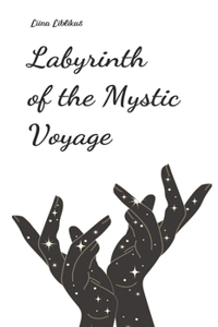 Labyrinth of the Mystic Voyage