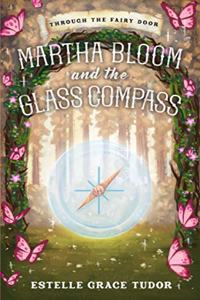 Martha Bloom and the Glass Compass