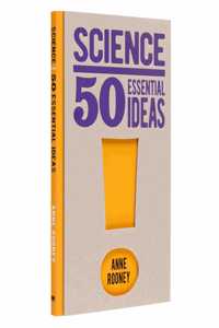Science: 50 Essential Ideas