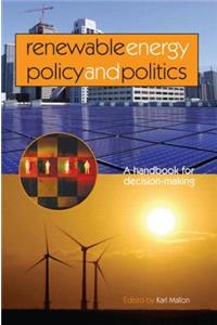 Renewable Energy Policy and Politics