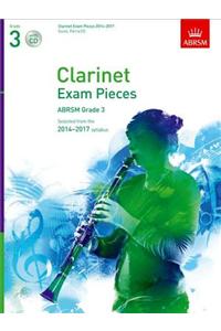 Clarinet Exam Pieces 2014-2017, Grade 3, Score, Part & CD