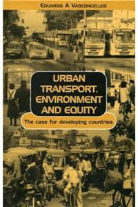 Urban Transport, Environment, and Equity