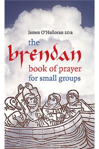 Brendan Book of Prayer for Small Groups
