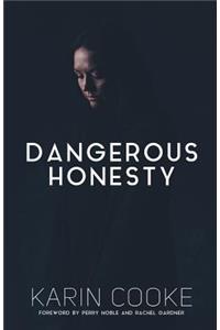 Dangerous Honesty