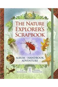 The Nature Explorer's Scrapbook