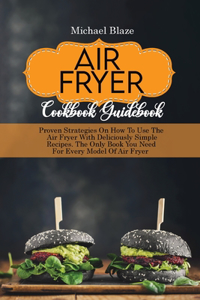 Air Fryer Cookbook Guidebook