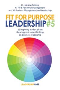 Fit For Purpose Leadership 5