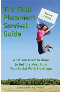 Field Placement Survival Guide
