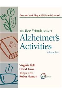 Best Friends Book of Alzheimer's Activities, Volume Two