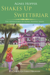 Agnes Hopper Shakes Up Sweetbriar