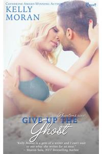 Give Up the Ghost