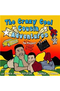 Crazy Cool Cousin Adventures