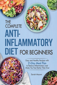 The Complete Anti-Inflammatory Diet for Beginners