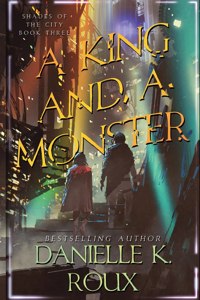 A King and a Monster