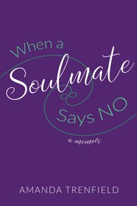 When a Soulmate Says No