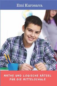 Mathe Und Logische Rätsel für Die Mittelschule