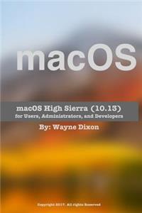 macOS High Sierra for Users, Administrators, and Developers