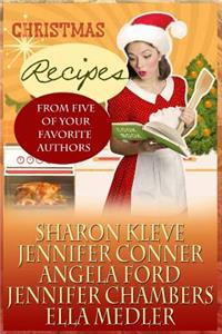 Christmas Recipes From Five of Your Favorite Authors