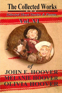 Collected Works of John E. Hoover Volume VI