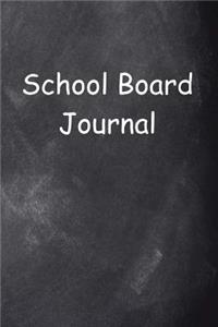 School Board Journal Chalkboard Design