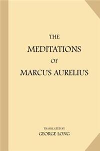 The Meditations of Marcus Aurelius