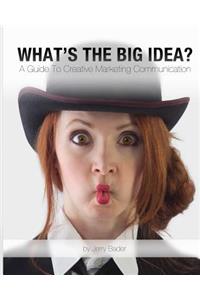 What's The Big Idea?