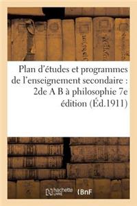 Plan d'Études Et Programmes de l'Enseignement Secondaire: 2de A B À Philosophie 7e Édition