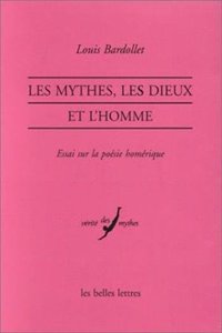 Les Mythes, Les Dieux Et l'Homme