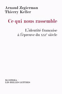 Ce Qui Nous Rassemble