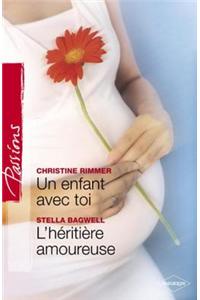 Un Enfant de Toi - L'Heritiere Amoureuse (Harlequin Passions)