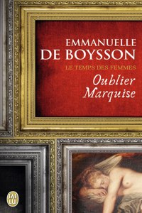 Oublier marquise, Vol.3