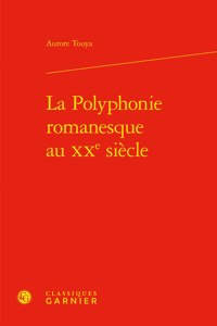 La Polyphonie Romanesque Au Xxe Siecle