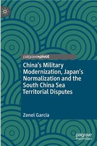 China’s Military Modernization, Japan’s Normalization and the South China Sea Territorial Disputes