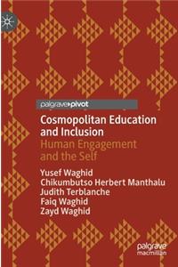Cosmopolitan Education and Inclusion