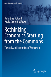 Rethinking Economics Starting from the Commons