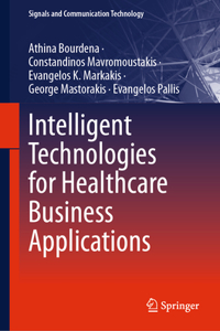 Intelligent Technologies for Healthcare Business Applications