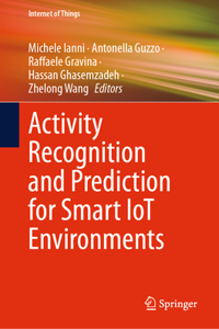 Activity Recognition and Prediction for Smart Iot Environments