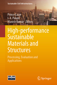 High-Performance Sustainable Materials and Structures