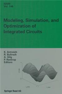 Modeling, Simulation, and Optimization of Integrated Circuits