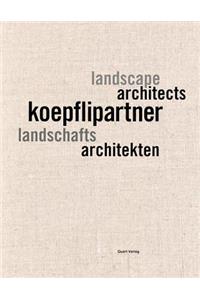 Koepflipartner: Landschaftsarchitekten, Landscape Architects