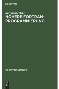 Höhere FORTRAN-Programmierung