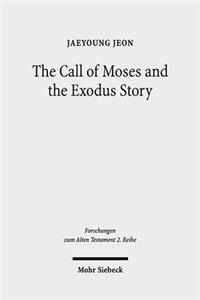 Call of Moses and the Exodus Story
