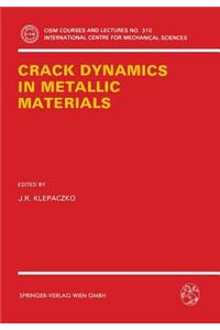 Crack Dynamics in Metallic Materials